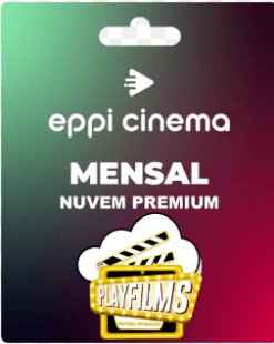 Gift Card Eppi Cinema + Nuvem Vip - Mensal PLUS